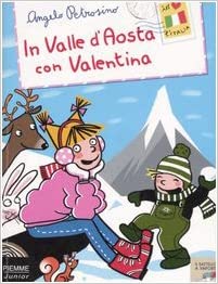 libro illustrato di Angelo Petrosino In Valle d'Aosta con Valentina