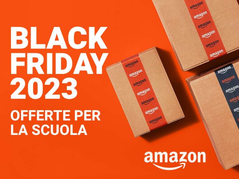 Black Friday Amazon: offerte per la scuola